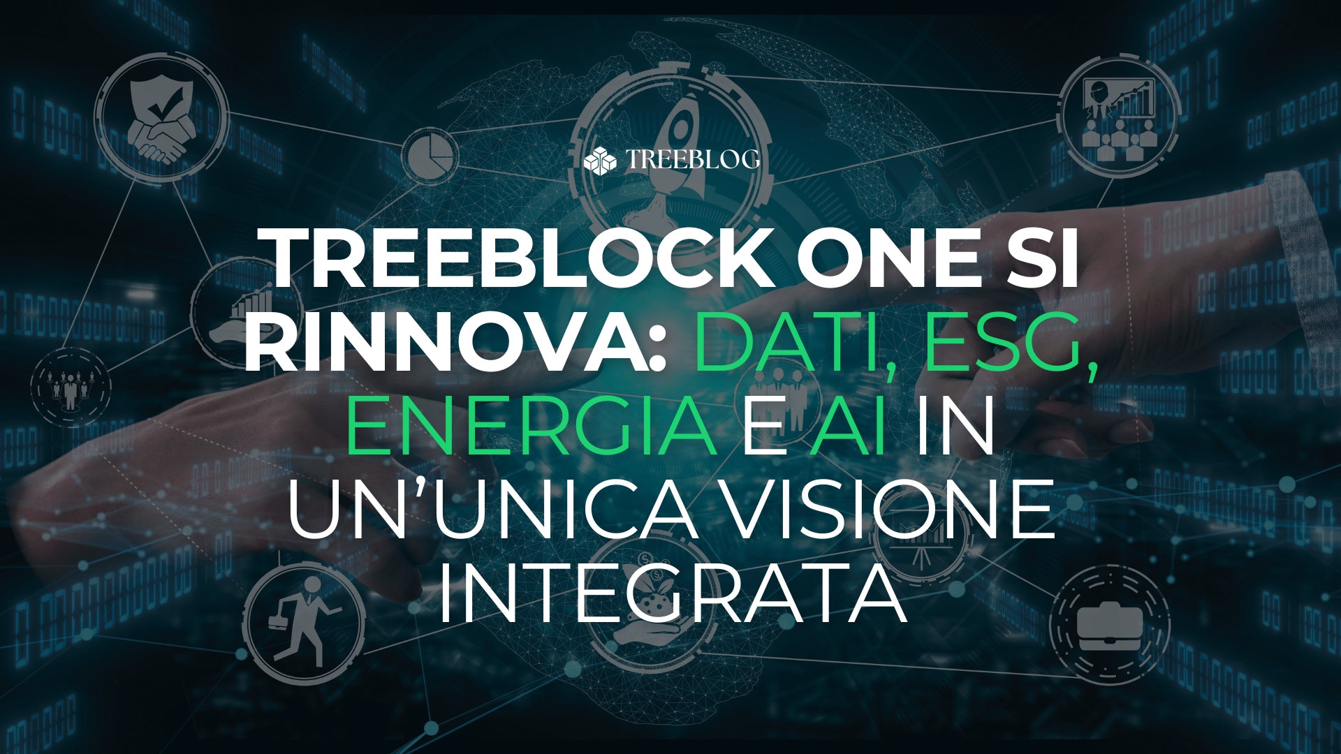TreeBlock One si rinnova: bilanci ESG potenziati, energia pulita valorizzata e una visione integrata dei dati
