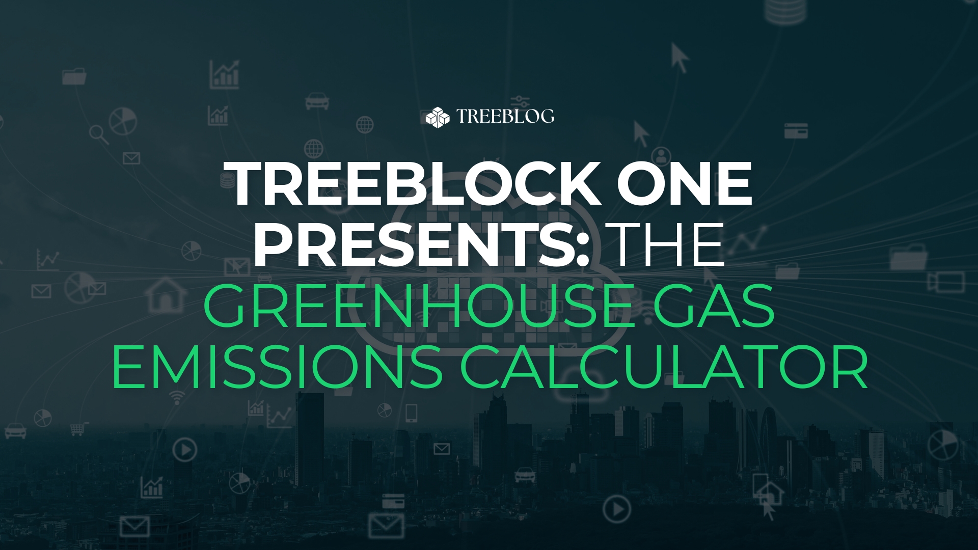 The Beating Heart of TreeBlock One: the Greenhouse Gas Emissions Calculator