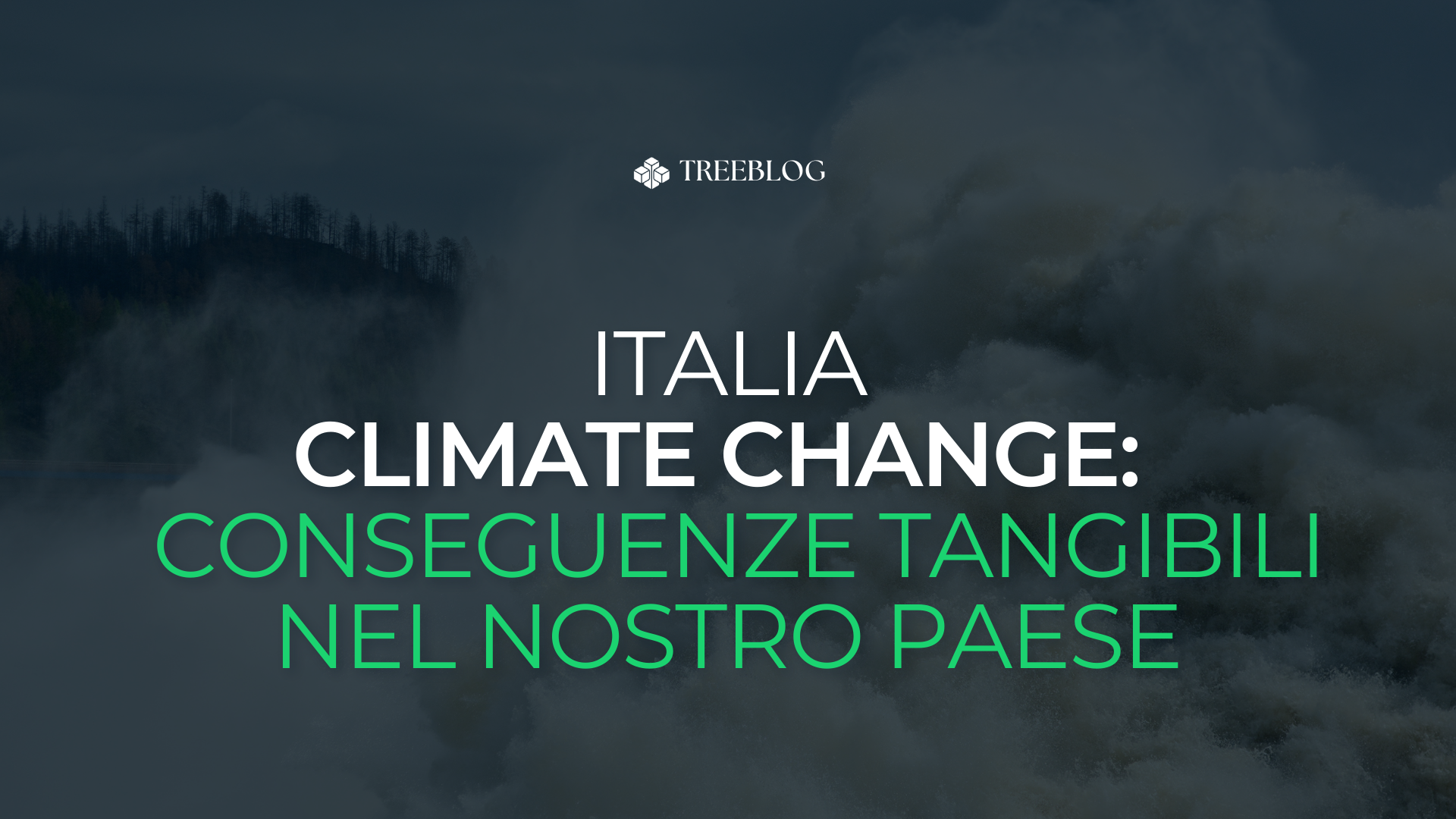 Cambiamento climatico: conseguenze tangibili nel nostro Paese